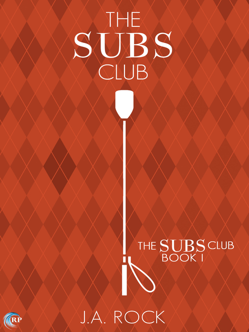 Title details for The Subs Club by J.A. Rock - Available